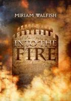 Into the Fire 1932443967 Book Cover