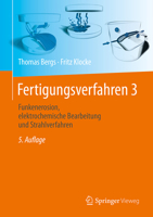 Fertigungsverfahren 3: Funkenerosion, Elektrochemische Fertigungsverfahren Und Strahlverfahren 3662693895 Book Cover