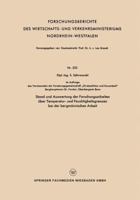 Stand Und Auswertung Der Forschungsarbeiten Uber Temperatur- Und Feuchtigkeitsgrenzen Bei Der Bergmannischen Arbeit 3663041344 Book Cover