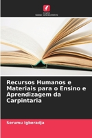 Recursos Humanos e Materiais para o Ensino e Aprendizagem da Carpintaria (Portuguese Edition) 6207884787 Book Cover