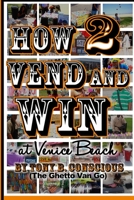 How to Vend And Win 0982809131 Book Cover