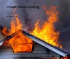 Private Rooms Burning 1320052568 Book Cover