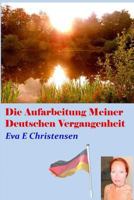 Die Aufarbeitung Meiner Deutschen Vergangenheit 1312433019 Book Cover