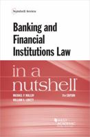 Banking and Financial Institutions Law in a Nutshell (Nutshells) 1684674328 Book Cover