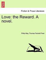 Love: The Reward 1103650483 Book Cover