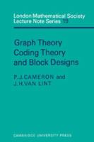 Graph Theory, Coding Theory and Block Designs (London Mathematical Society Lecture Note Series) 0521207428 Book Cover