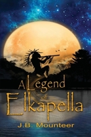 A Legend of Elkapella B0CTMNFYM7 Book Cover