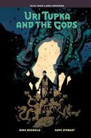 Uri Tupka and the Gods: Another Story from Lands Unknown 1506753329 Book Cover