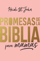 Promesas de la Biblia para mamás / Bible Promises for Moms (Spanish Edition) B0HMGLVDDM Book Cover