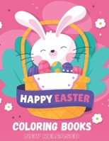 Happy Easter Coloring Book: 50 Cute and Fun Images Easter Egg Coloring Book B09SNMYD7C Book Cover