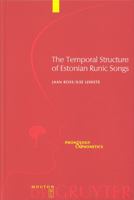 The Temporal Structure of Estonian Runic Songs (Phonology and Phonetics, 1) 3110170329 Book Cover