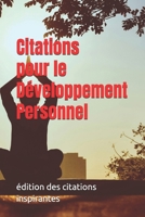 Citations pour le Développement Personnel (French Edition) B0DS2CBLL5 Book Cover