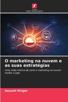 O marketing na nuvem e as suas estratégias (Portuguese Edition) 6208553253 Book Cover