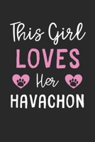 This Girl Loves Her Havachon: Lined Journal, 120 Pages, 6 x 9, Funny Havachon Gift Idea, Black Matte Finish (This Girl Loves Her Havachon Journal) 1673543065 Book Cover