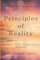 Principles of Reality: Pillars That Constitute Reality B097BGM5N4 Book Cover