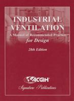 Industrial Ventilation: A Manual of Recommended Practice for Design 1607260131 Book Cover