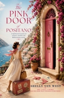 The Pink Door of Positano (The Doorway Series) B0H4B63M4J Book Cover