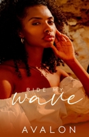 Ride My Wave B09GJS11GS Book Cover