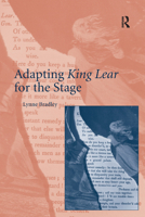 Adapting King Lear for the Stage 1138381144 Book Cover