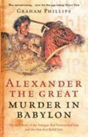Alexander the Great: Murder In Babylon 1852271345 Book Cover