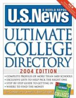 U.S. News Ultimate College Directory 2004 (Us News Ultimate College Guide) 1402202121 Book Cover