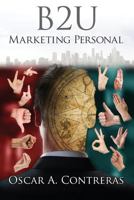 B2u: Marketing Personal 1519327935 Book Cover