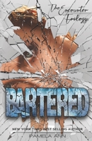 Bartered [The Encounter Trilogy] 1502495201 Book Cover