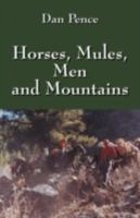 Horses, Mules, Men and Mountains 1432732900 Book Cover