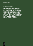 Probleme der konstruktiven Optik und ihre mathematischen Hilfsmittel 311252747X Book Cover