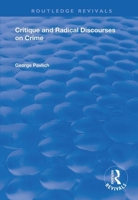 Critique and Radical Discourses on Crime (Advances in Criminology) 1138736090 Book Cover