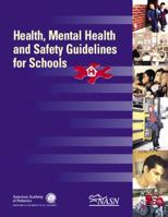 Health, Mental Health, And Safety Guidelines for Schools 1581101678 Book Cover