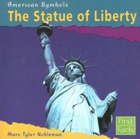 The Statue of Liberty (First Facts) 0736847030 Book Cover
