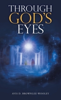 Through God’s Eyes 1664216073 Book Cover