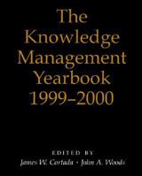 The Knowledge Management Yearbook 1999-2000 075067122X Book Cover
