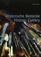 Historic Cutlery - Changing Shapes: From Modern to Palaeolithic to Modern Times 3897901676 Book Cover