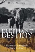 Elephant Destiny 1586482335 Book Cover