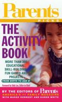 Parents Picks: The Activity Book (Parent's Picks) 0312988745 Book Cover