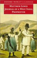Journal of a West India Proprietor: Kept during a Residence in the Island of Jamaica 1605202878 Book Cover
