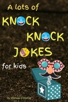 A lots of knock knock jokes for kids: Funny jokes, Coloring and Blank comic book B08XS5L9P6 Book Cover