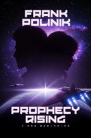 Prophecy Rising: A New Beginning B0DXPPX3FX Book Cover