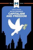 An Analysis of Milton Friedman's Capitalism and Freedom: Capitalism and Freedom 1912128705 Book Cover