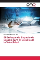 El Enfoque de Espacio de Estado para el Estudio de la Volatilidad 6202097116 Book Cover