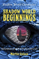 Shadow World Beginnings 1686665903 Book Cover