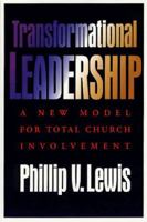 Transformational Leadership: A New Model for Total Church Involvement 0805412395 Book Cover