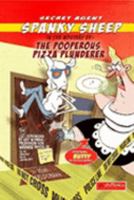 Secret Agent Spanky Sheep in the Mystery Of: The Pooperous Pizza Plunderer. 1411680944 Book Cover