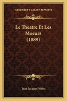 Le Tha(c)A[tre Et Les Moeurs 2012730159 Book Cover