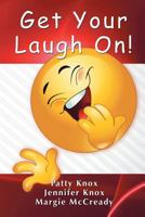 Get Your Laugh on 149086895X Book Cover