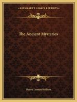 The Ancient Mysteries 1425351255 Book Cover