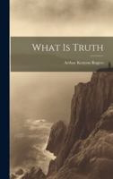 What Is Truth B0CMF9YSJP Book Cover