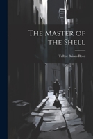 The Master of the Shell 1517414733 Book Cover